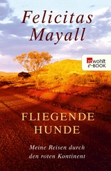 Fliegende Hunde -  Felicitas Mayall