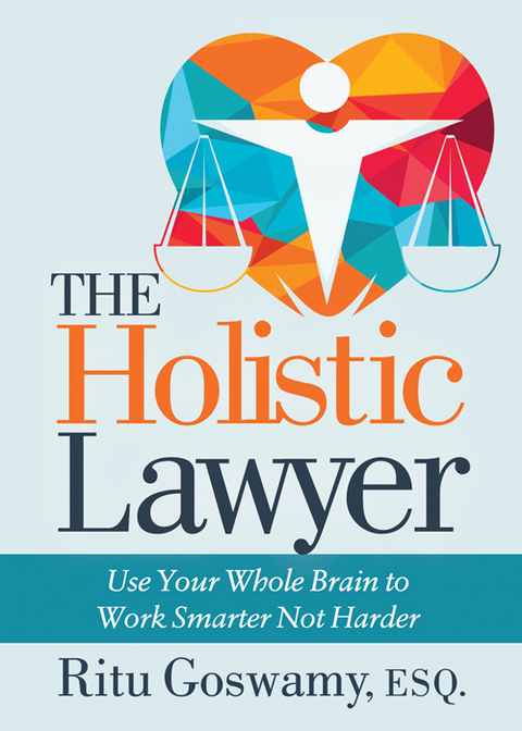 Holistic Lawyer -  Ritu Goswamy