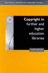 Copyright in Further and Higher Education Libraries - Norman, Sandy