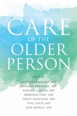 The Care of the Older Person - Jose Morais, Ronald Caplan, Olivier Beauchet