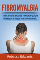 Fibromyalgia -  Rebecca Edwards