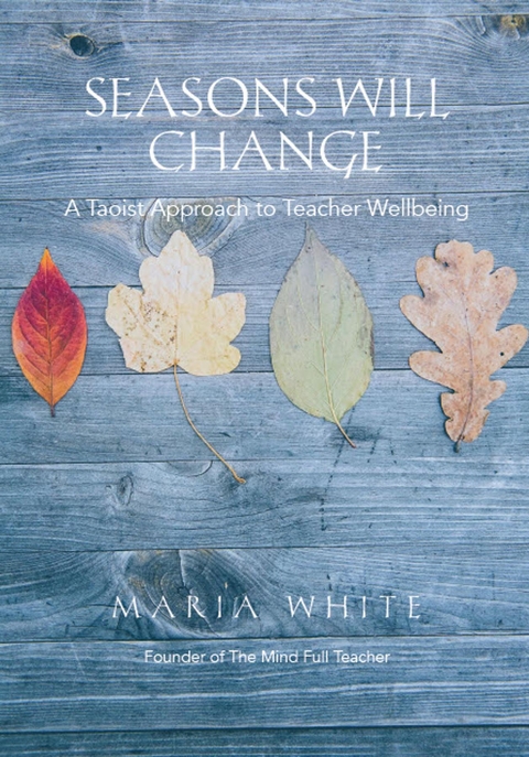 Seasons Will Change - Maria White