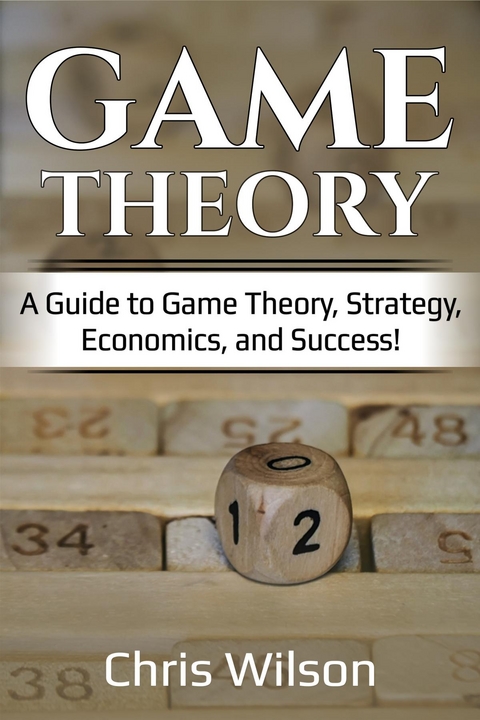 Game Theory - Chris Wilson