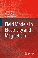 Field Models in Electricity and Magnetism - Paolo Di Barba, Antonio Savini, Slawomir Wiak