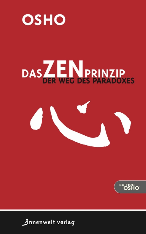 Das Zen-Prinzip -  Osho