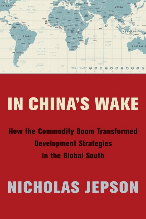 In China's Wake -  Nicholas Jepson