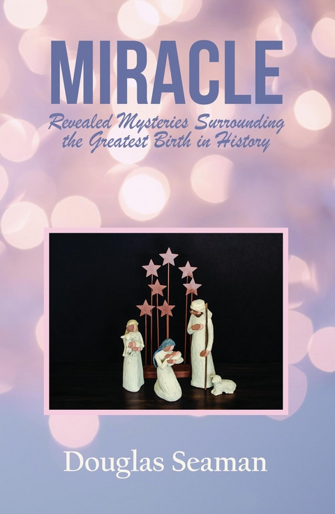 MIRACLE - Douglas Seaman