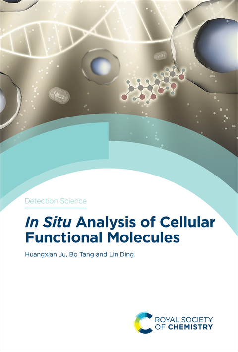 In Situ Analysis of Cellular Functional Molecules - China) Ding Lin (Nanjing University, China) Ju Huangxian (Nanjing University, China) Tang Bo (Shandong Normal University