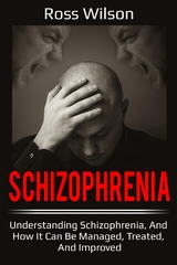 Schizophrenia - Ross Wilson