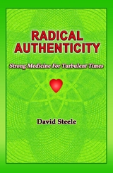 RADICAL  AUTHENTICITY - David Steele