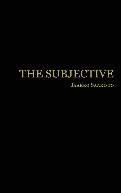 The Subjective - Jaakko Saaristo