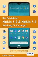 Das Praxisbuch Nokia 6.2 & Nokia 7.2 - Anleitung für Einsteiger - Rainer Gievers