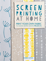 Screen Printing At Home -  Karen Lewis