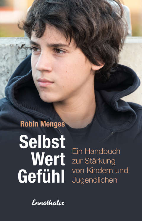 Selbst.Wert.Gefühl - Robin Menges