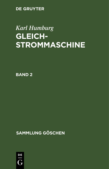 Karl Humburg: Gleichstrommaschine. Band 2 - Karl Humburg