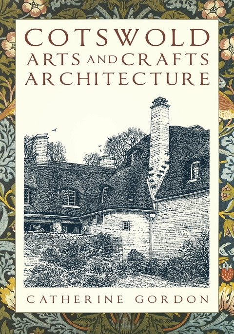 Cotswold Arts and Crafts Architecture -  Catherine Gordon