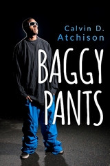 Baggy Pants - Calvin D. Atchison