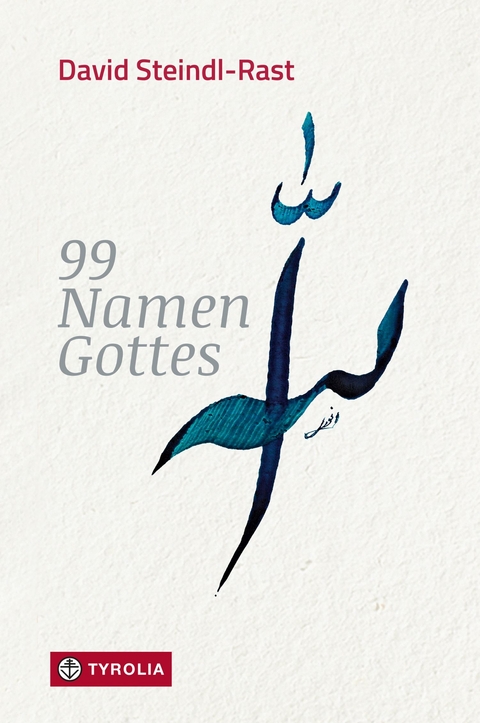 99 Namen Gottes - David Steindl-Rast