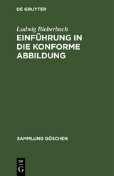 Einführung in die konforme Abbildung - Ludwig Bieberbach