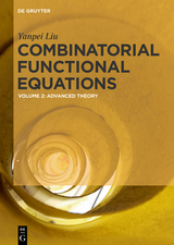 Combinatorial Functional Equations - Yanpei Liu