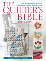 The Quilter's Bible - Linda Clements