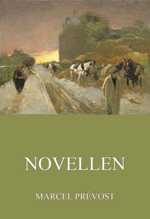 Novellen - Marcel Prévost