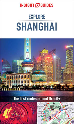 Insight Guides Explore Shanghai (Travel Guide eBook) -  Insight Guides