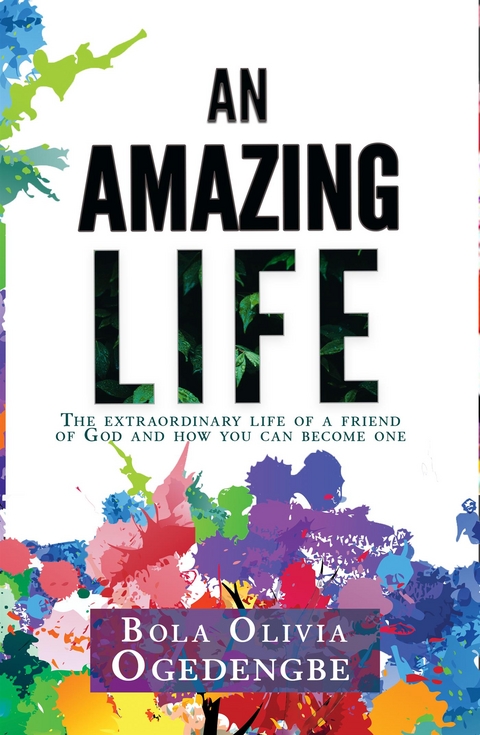 An Amazing Life - Bola Olivia Ogedengbe