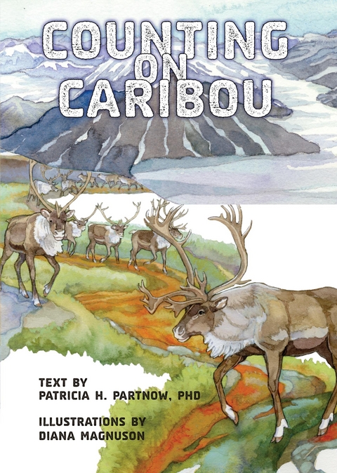 Counting on Caribou -  Patricia H. Partnow