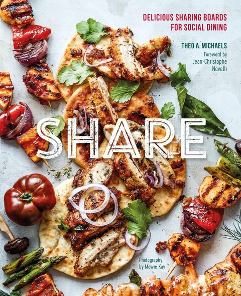 Share: Delicious Sharing Boards for Social Dining - Theo A. Michaels