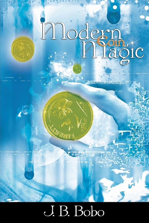 Modern Coin Magic - J. B. Bobo