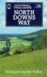 North Downs Way - Curtis, Neil; Walker, Jim