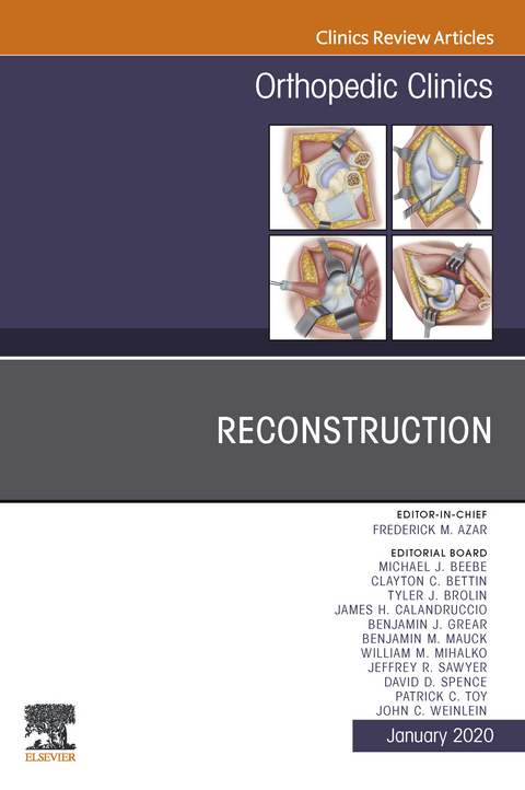 Reconstruction, An Issue of Orthopedic Clinics  E-Book - 