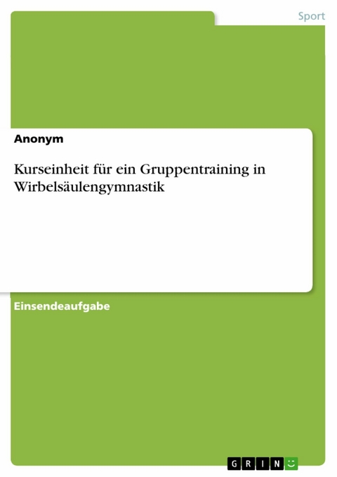 Kurseinheit für ein Gruppentraining in Wirbelsäulengymnastik