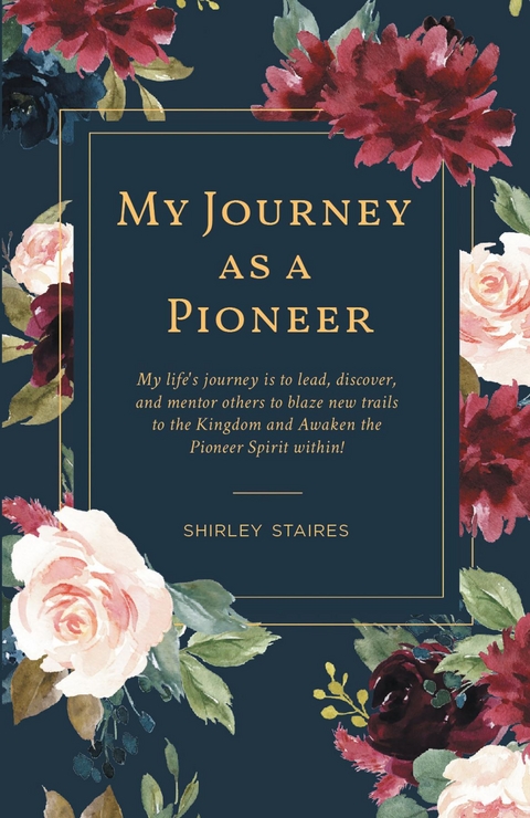 My Journey as a Pioneer - Shirley Staires