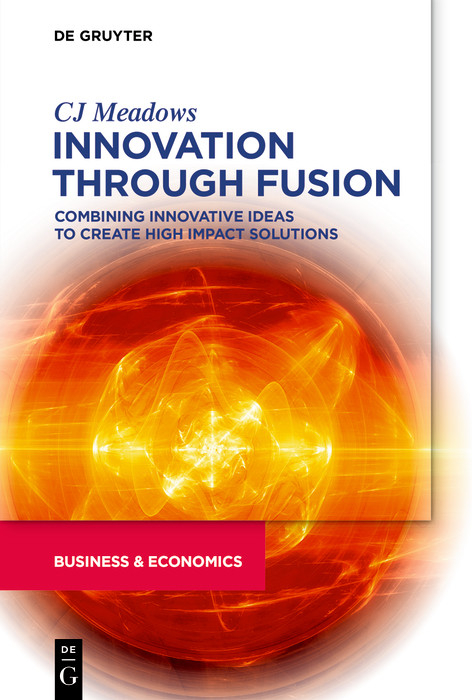 Innovation through Fusion -  CJ Meadows