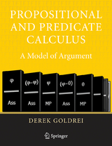 Propositional and Predicate Calculus: A Model of Argument - Derek Goldrei