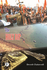 Holy Dip -  Devesh Chaturvedi