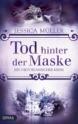 Tod hinter der Maske -  Jessica Müller