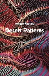 Desert Patterns - Colleen Keating