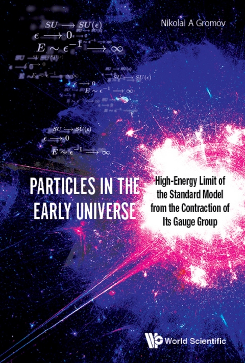 PARTICLES IN THE EARLY UNIVERSE - Nikolai A Gromov