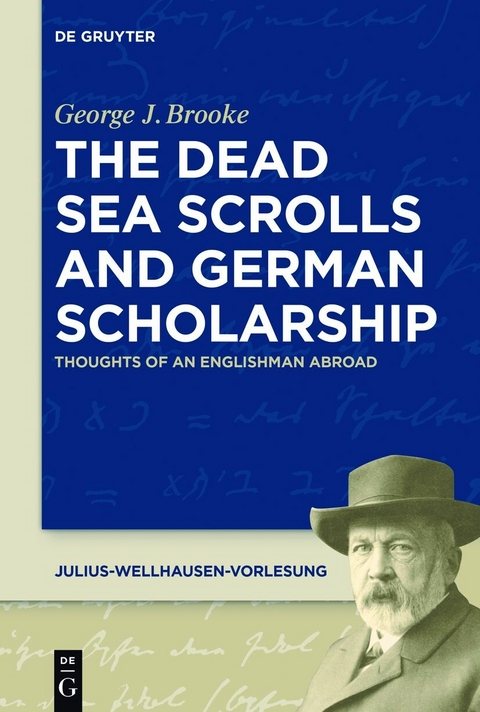 The Dead Sea Scrolls and German Scholarship - George J. Brooke