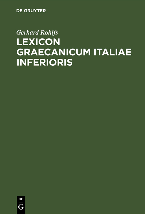 Lexicon Graecanicum Italiae Inferioris - Gerhard Rohlfs