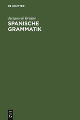 Spanische Grammatik - Jacques de Bruyne