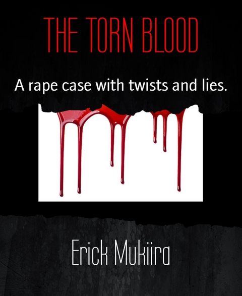 THE TORN BLOOD - Erick Mukiira