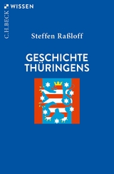 Geschichte Thüringens -  Steffen Raßloff