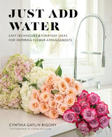 Just Add Water -  Cynthia Gaylin Bigony