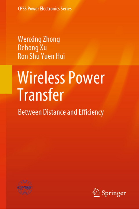 Wireless Power Transfer - Wenxing Zhong, Dehong Xu, Ron Shu Yuen Hui