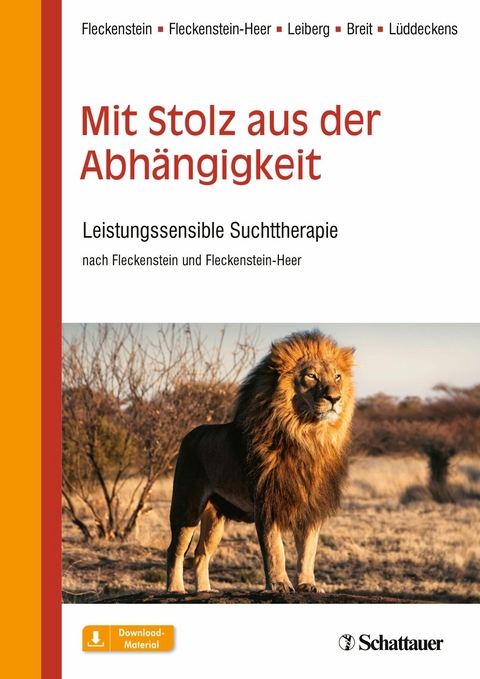 Mit Stolz aus der Abhängigkeit -  Martin Fleckenstein,  Marlis Fleckenstein-Heer,  Susanne Leiberg,  Willi Breit,  Thomas Lüddeckens