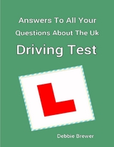 Answers to All Your Questions About the Uk Driving Test -  Brewer Debbie Brewer